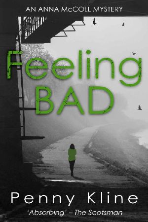 [Anna McColl Mystery 02] • Feeling Bad